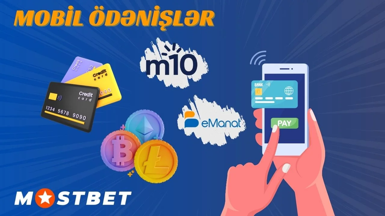Mostbet mobil ödəniş üsulları